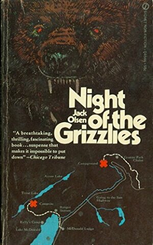 Night of the Grizzlies by Jack Olsen