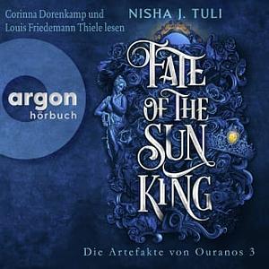 Fate of the Sun King by Nisha J. Tuli