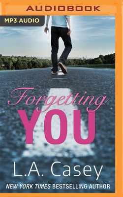 Forgetting You by L. a. Casey