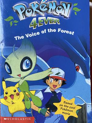 Pokemon 4 Ever: Voice of the Forest: Novelization by Howie Dewin