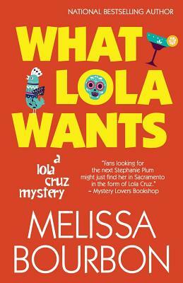 What Lola Wants by Melissa Bourbon