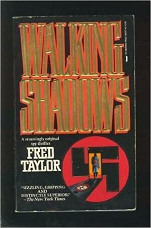 Walking Shadows by Frederick Taylor