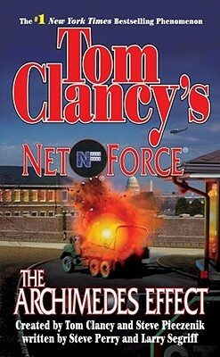 Tom Clancy's Net Forece: The Archimedes Effect by Steve Perry
