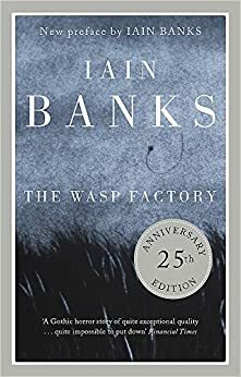 The Wasp Factory by Iain Banks