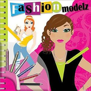 Fashion Modelz [With 6 Mini Colored Pencils] by 