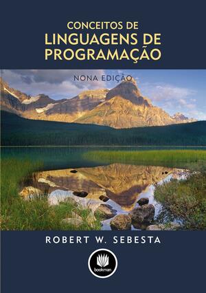 Conceitos de Linguagens de Programação by Robert W. Sebesta
