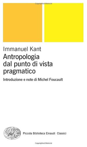 Antropologia dal punto di vista pragmatico by Immanuel Kant