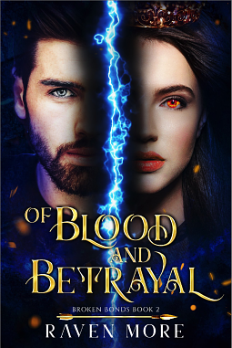 Of Blood and Betrayal by Raven More