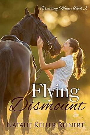 Flying Dismount by Natalie Keller Reinert