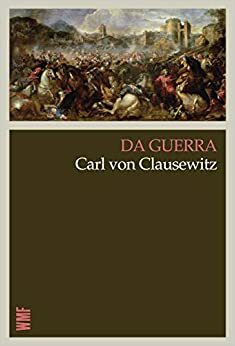 Da Guerra by Carl von Clausewitz