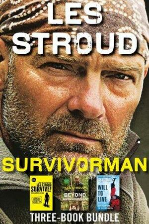 Survivorman Three-Book Bundle: Will to Live, Survive! The Ultimate Edition, and Beyond Survivorman by Les Stroud