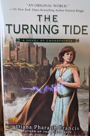 The Turning Tide by Diana Pharaoh Francis