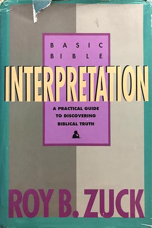 Basic Bible Interpretation by Roy B. Zuck