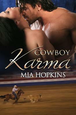 Cowboy Karma by Mia Hopkins