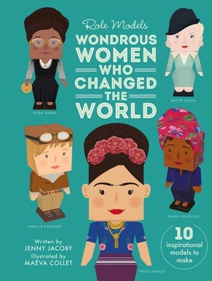 Wondrous Women Who Changed the World by Jenny Jacoby