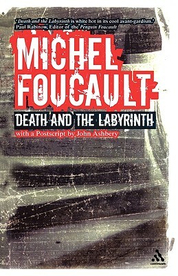 Death and the Labyrinth by Michel Foucault