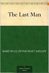 The Last Man by Mary Shelley