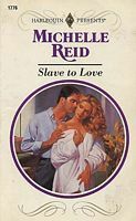 Slave to Love by Michelle Reid