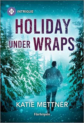 Holiday Under Wraps by Katie Mettner