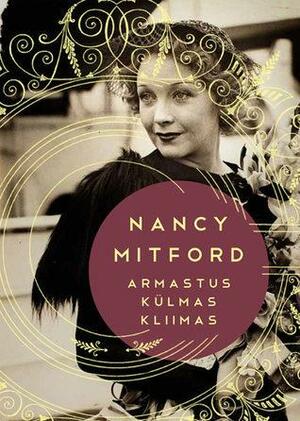 Armastus külmas kliimas by Nancy Mitford