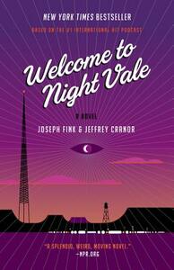 Welcome to Night Vale by Jeffrey Cranor, Joseph Fink