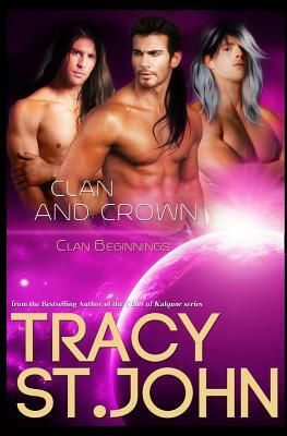 Clan and Crown by Tracy St. John