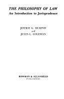 The Philosophy of Law: An Introduction to Jurisprudence by Jules L. Coleman, Jeffrie G. Murphy