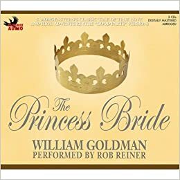 The Princess Bride (abridged) by William Goldman, Rob Reiner