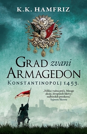 Grad zvani Armagedon by Nenad Dropulić, C.C. Humphreys