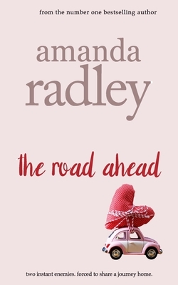 The Road Ahead by Amanda Radley