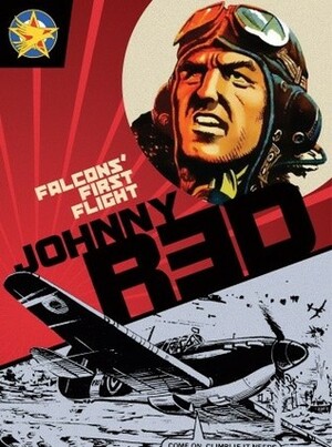 Johnny Red: Falcons' First Flight by Joe Colquhoun