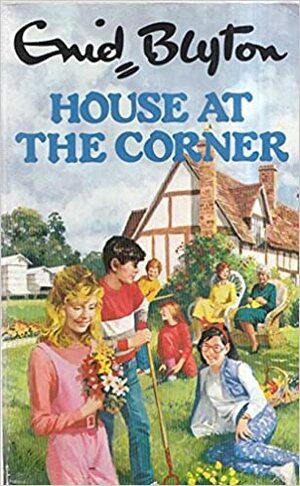 House-at-the-Corner by Enid Blyton