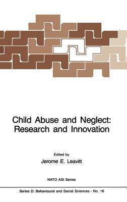 Child Abuse and Neglect: Research and Innovation by 