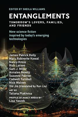 Entanglements: Tomorrow's Lovers, Families, and Friends by Sheila Williams