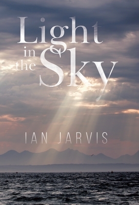 Light in the Sky by Ian Jarvis