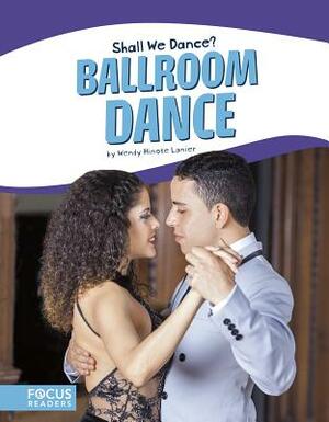 Ballroom Dance by Wendy Hinote Lanier