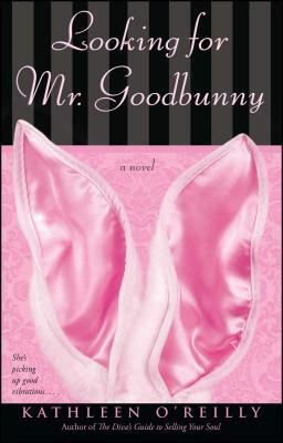 Looking for Mr. Goodbunny by Kathleen O'Reilly