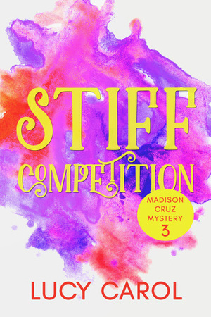 Stiff Competition by Lucy Carol