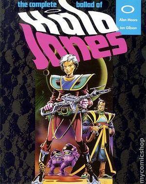 Complete Ballade of Halo Jones by Alan Moore, Alan Moore