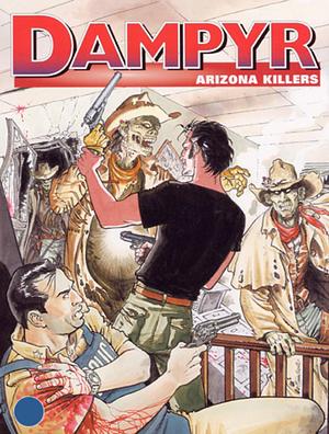 Dampyr n. 29: Arizona killers by Mauro Boselli