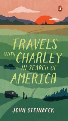 Travels with Charley: In Search of America by John Steinbeck