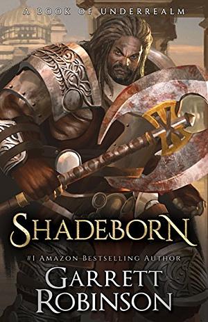 Shadeborn by Garrett Robinson, Karen Conlin