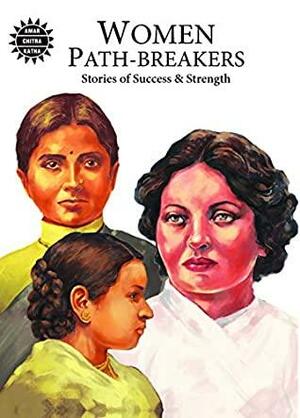 Women Path-Breakers by Tripti Nainwal, Reena Ittyerah Puri