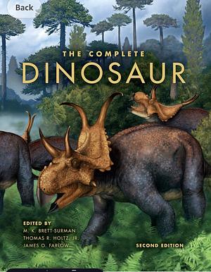 The Complete Dinosaur by Thomas R. Holtz, James O. Farlow, Bob Walters, Michael K. Brett-Surman