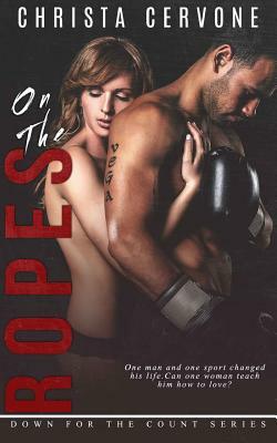 On The Ropes by Christa Cervone