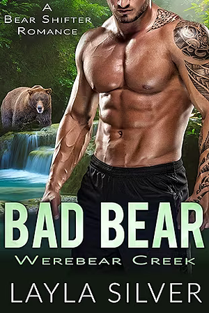 Bad Bear by Layla Silver