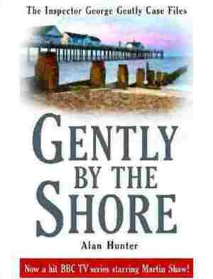 Gently By the Shore by Alan Hunter