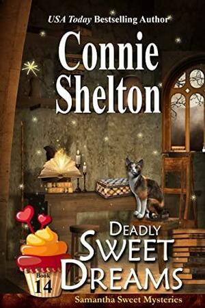 Deadly Sweet Dreams by Connie Shelton