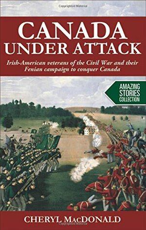 Canada Under Attack by Cheryl MacDonald