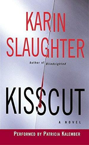 Kisscut by Karin Slaughter